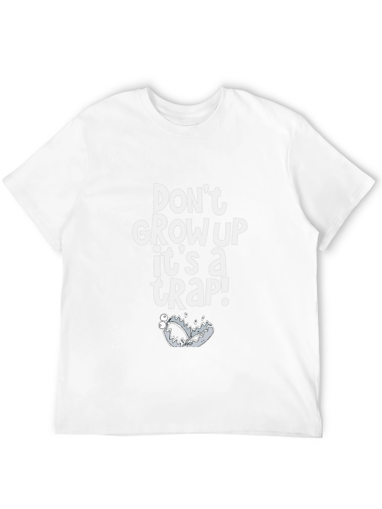 Dont Grow Up Its A Trap T-Shirt