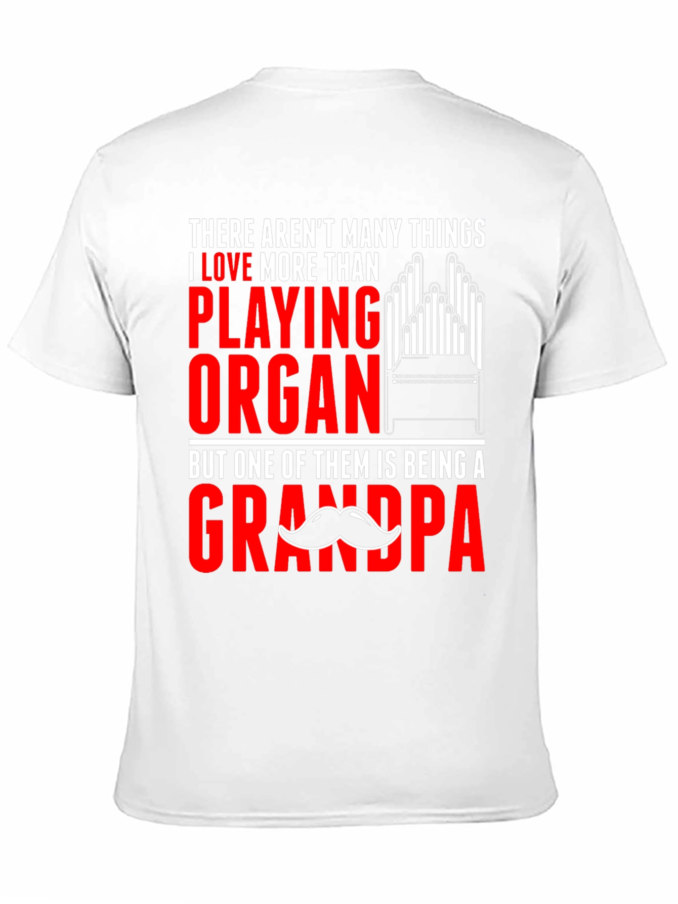 Organ Playing Grandpa T-Shirt