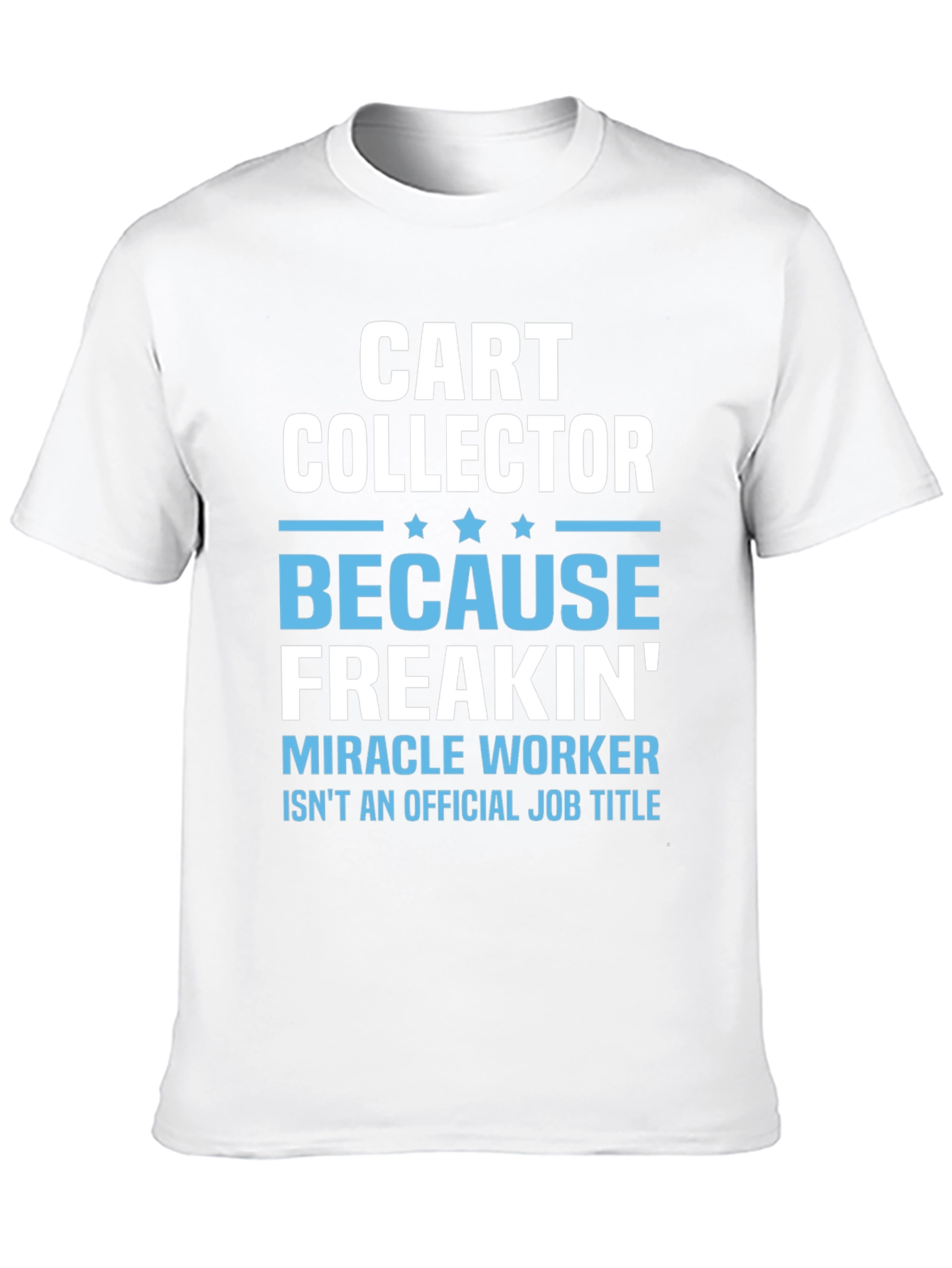 Cart Collector Funny T-Shirt