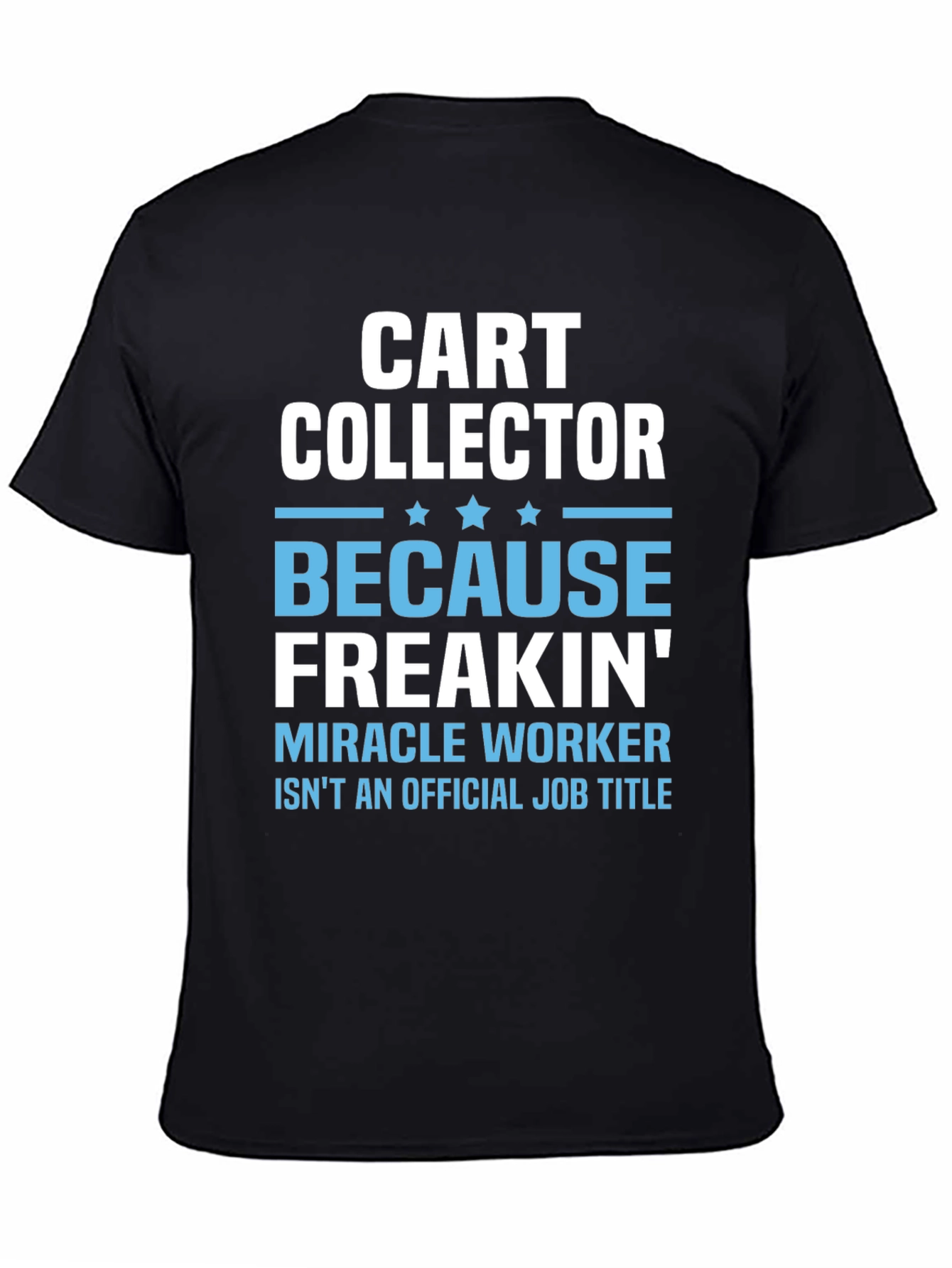 Cart Collector Funny T-Shirt