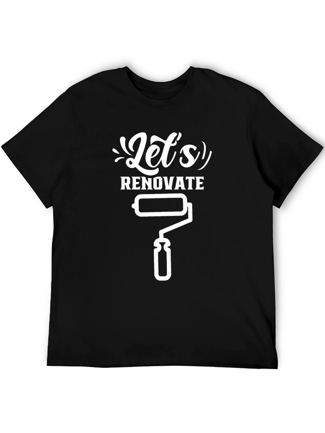 Lets Renovate Graphic Tee