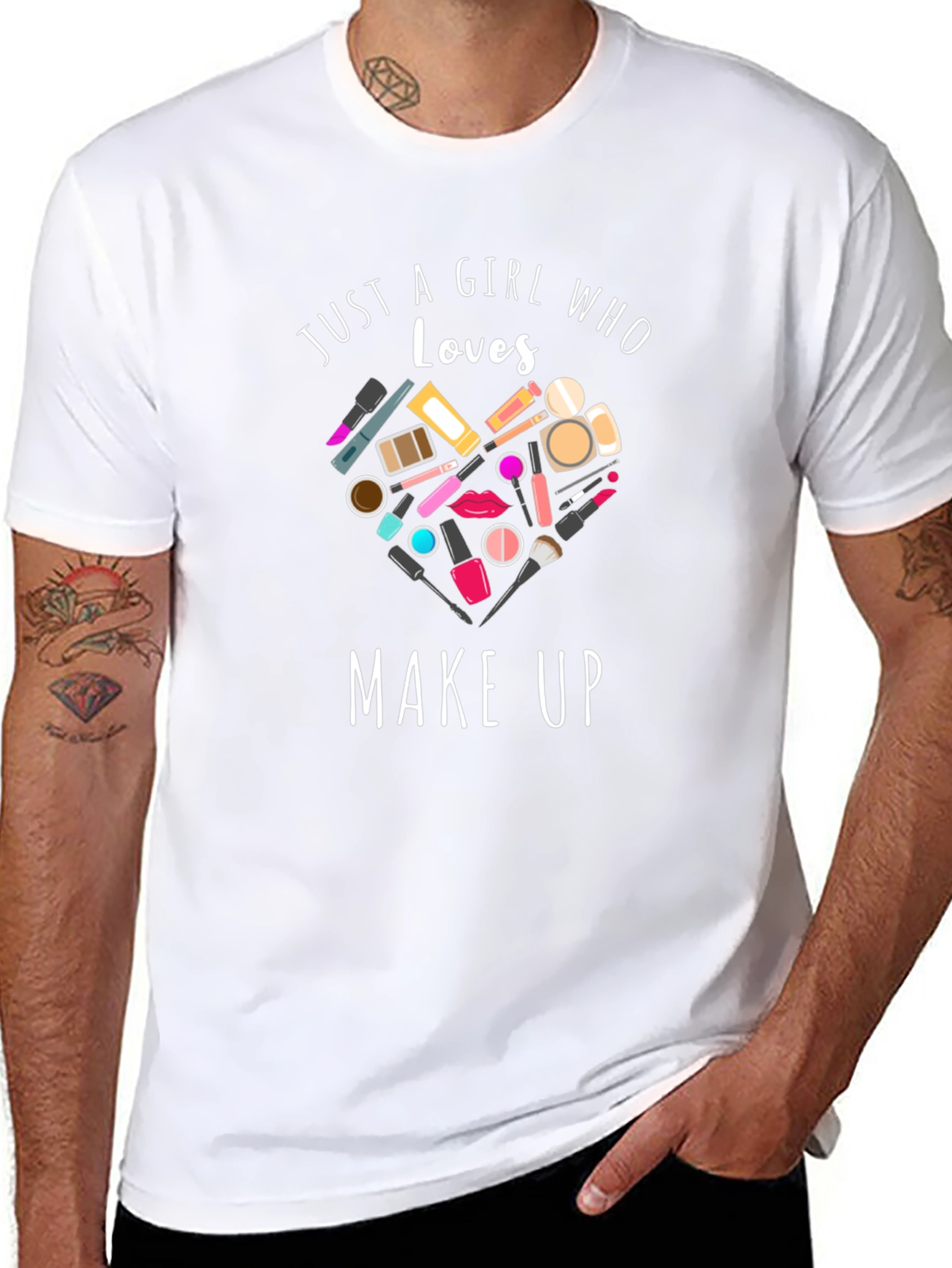Just a Girl Who Loves Make Up T-Shirt