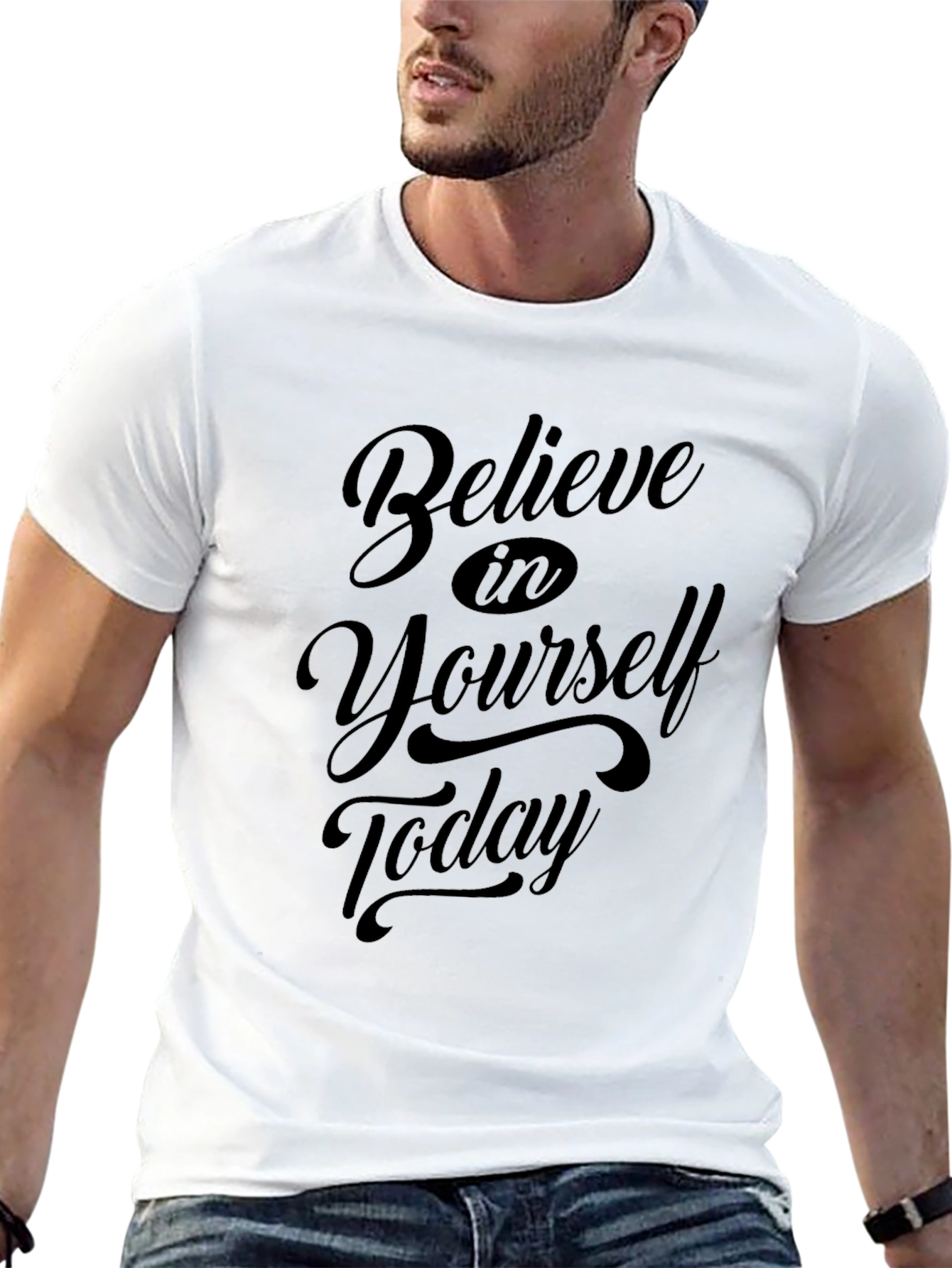 Believe In Yourself Today T-Shirt
