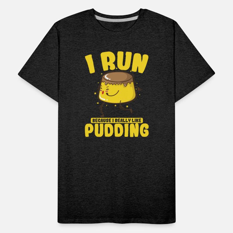 Only Interested in Pudding Dessert