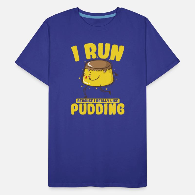 Only Interested in Pudding Dessert