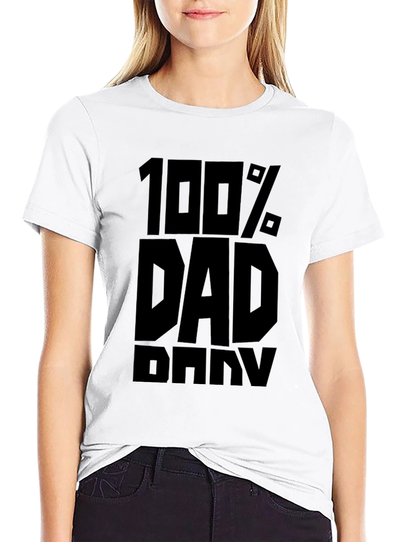 100% Dad T-Shirt - Black Graphic Tee