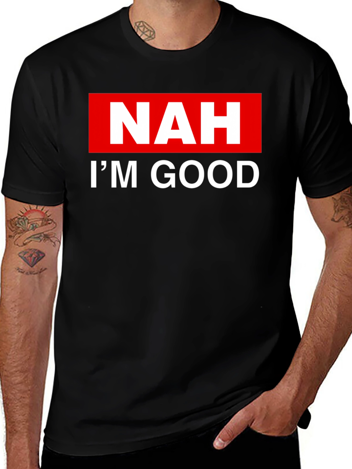 NAH IM GOOD T-Shirt - Bold Statement Tee