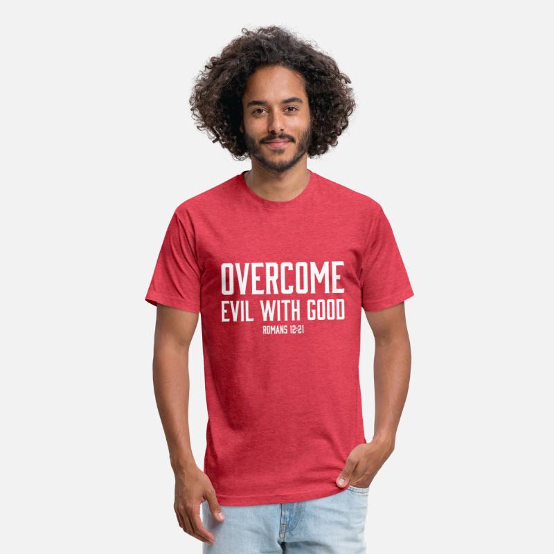 Overcome evil with good Romans 12:21