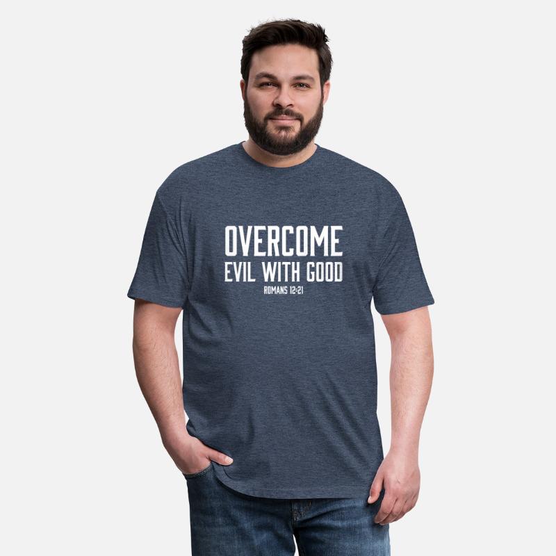 Overcome evil with good Romans 12:21