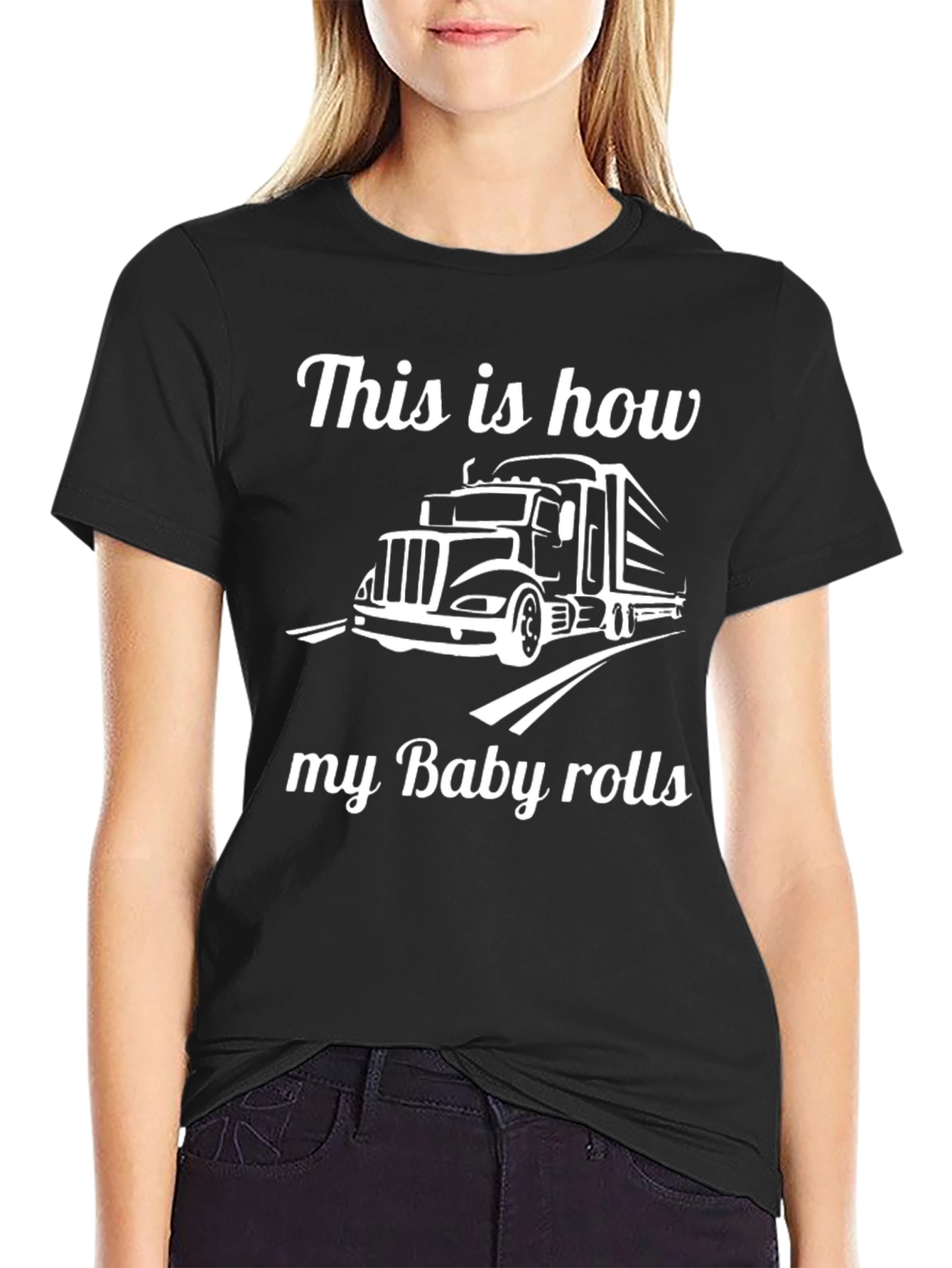 This is How My Baby Rolls Trucker T-Shirt