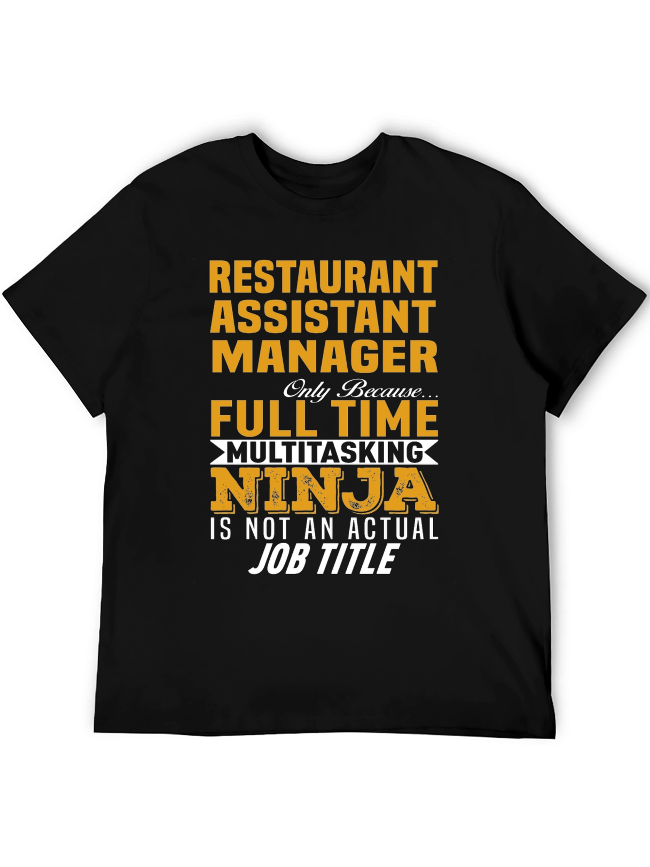 Restaurant Assistant Manager T-Shirt