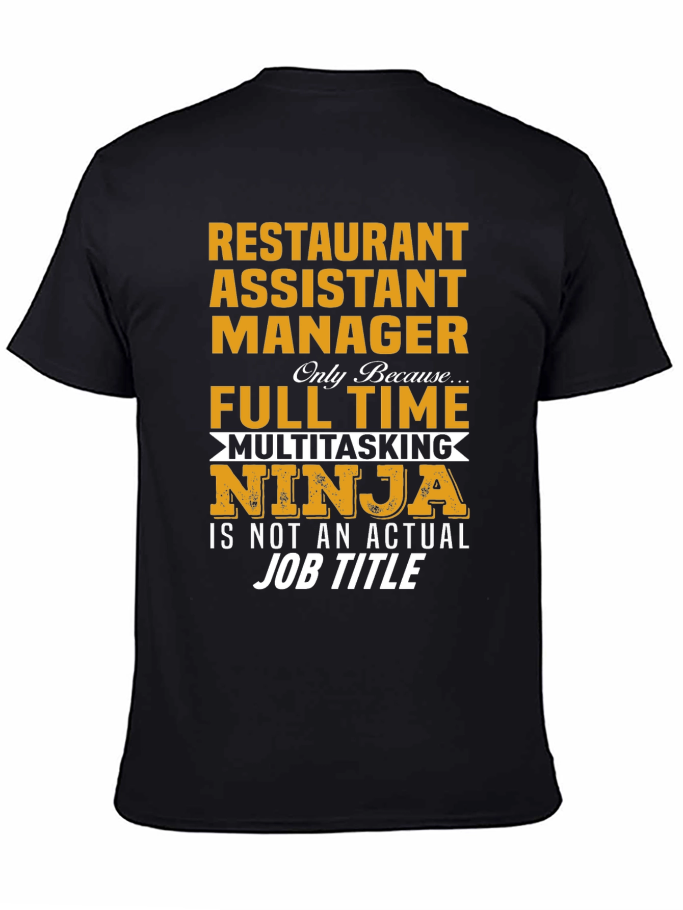 Restaurant Assistant Manager T-Shirt