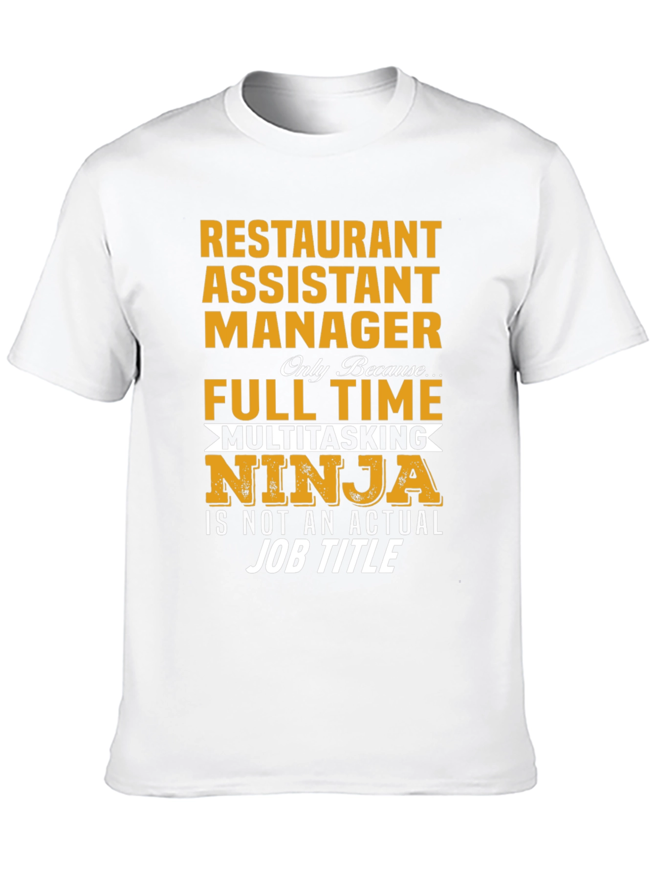 Restaurant Assistant Manager T-Shirt