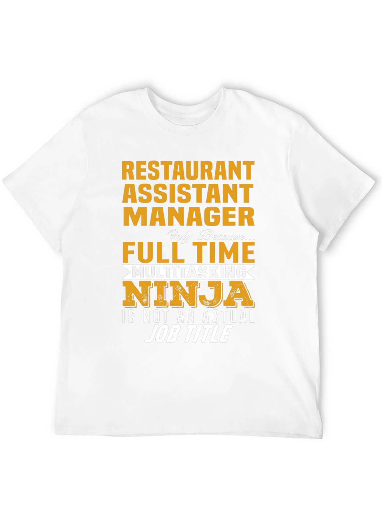 Restaurant Assistant Manager T-Shirt