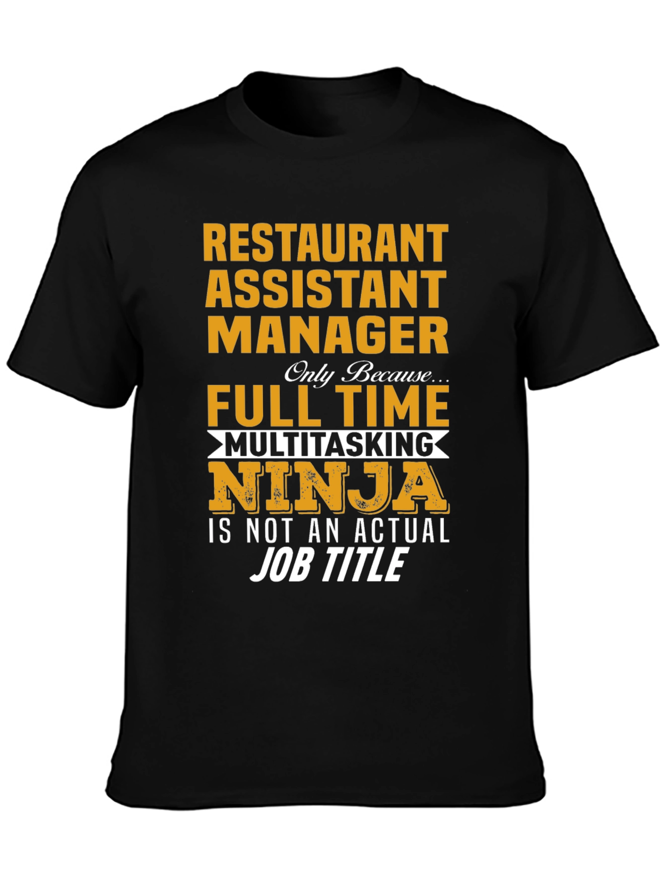 Restaurant Assistant Manager T-Shirt