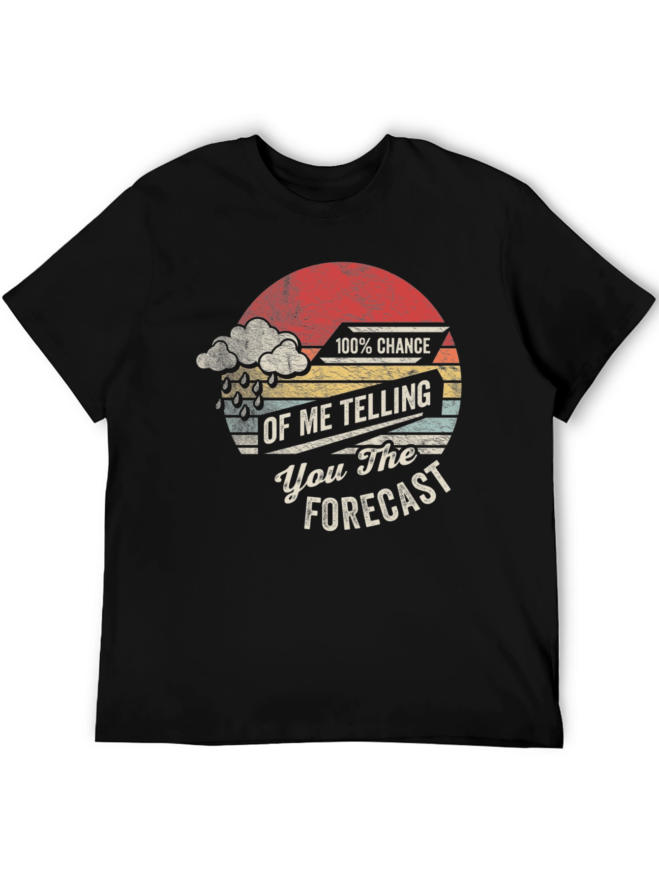 Funny Weather Forecast Graphic Tee