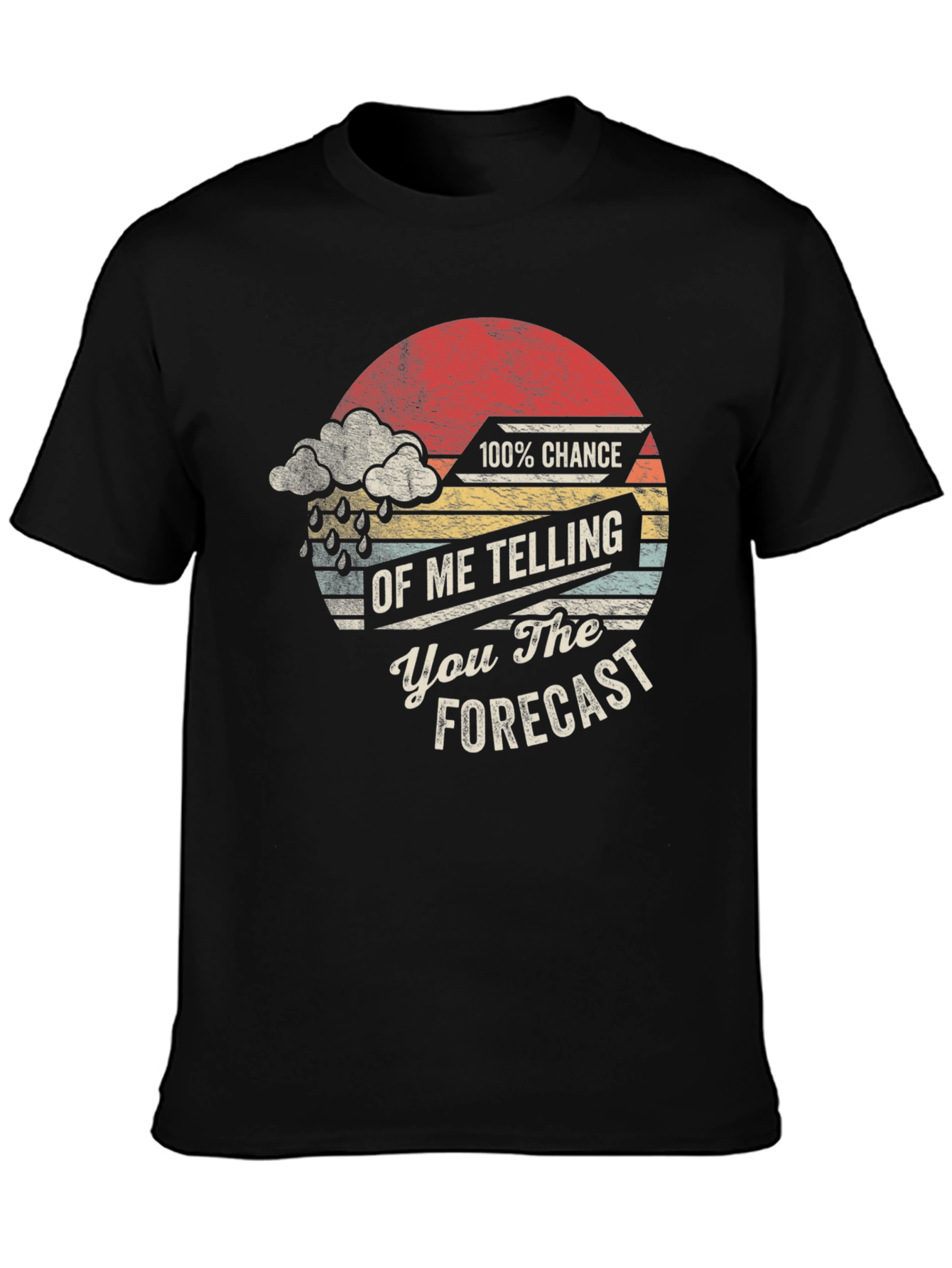 Funny Weather Forecast Graphic Tee