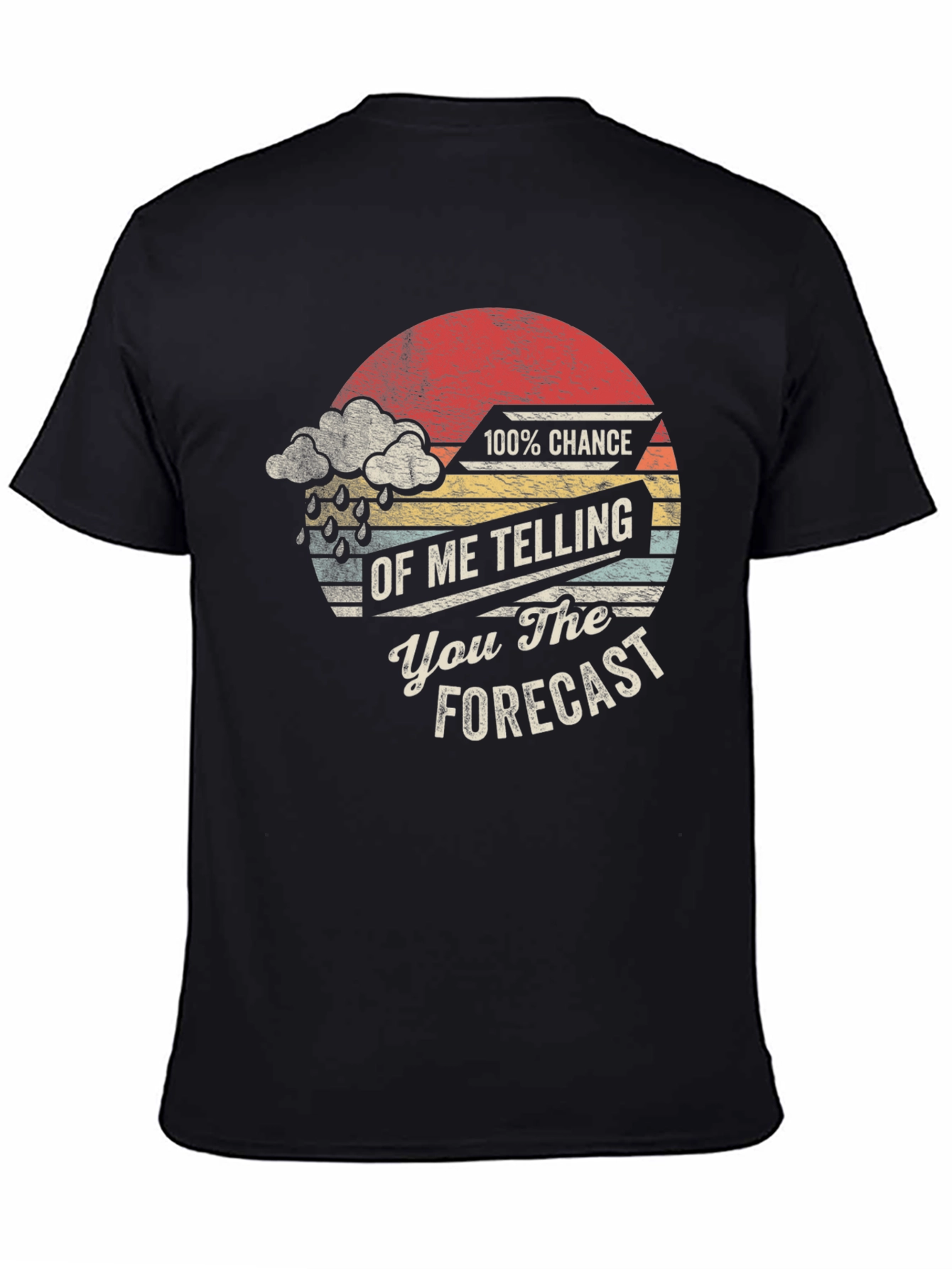 Funny Weather Forecast Graphic Tee