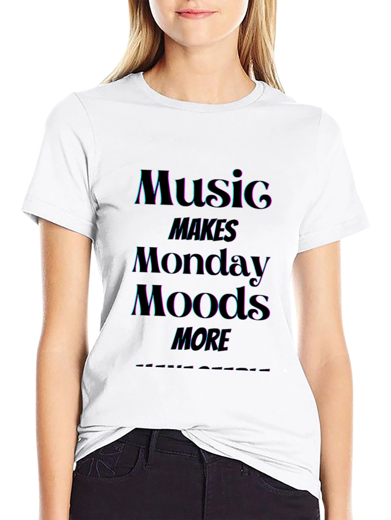 Music Makes Monday Moods More T-Shirt