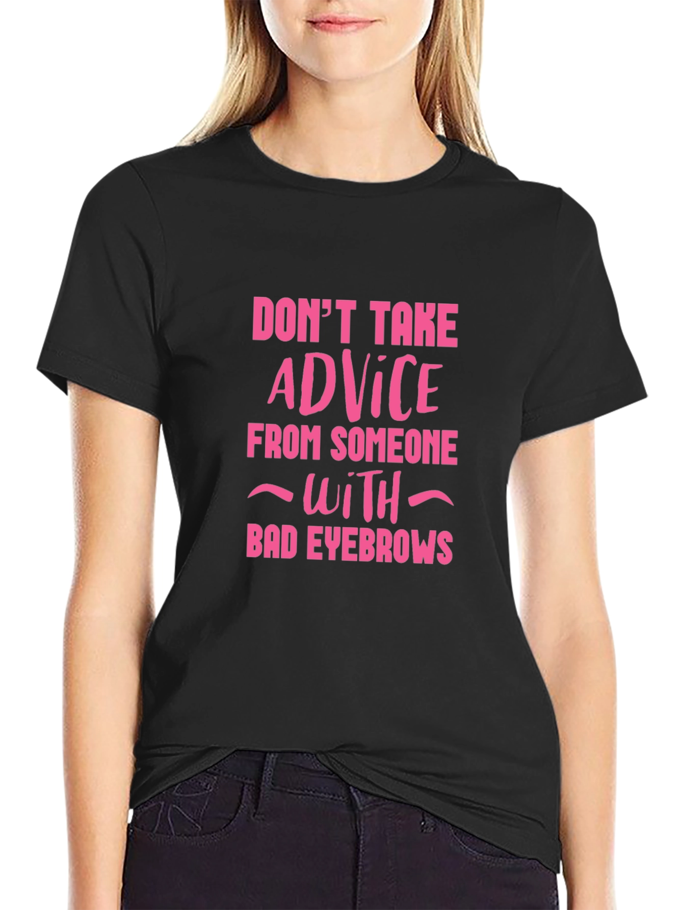 Funny Eyebrow Advice Graphic Tee - Black