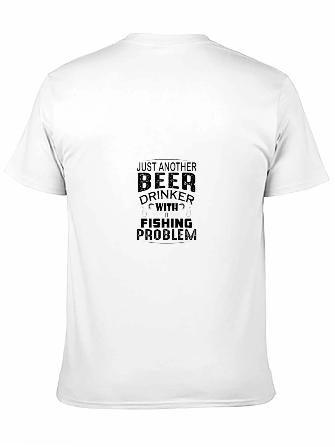 Beer Drinker With a Fishing Problem Black T-Shirt
