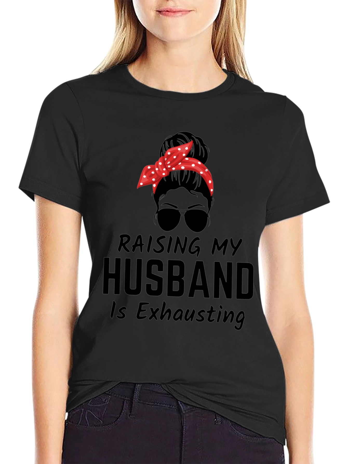 Raising My Husband Messy Bun T-Shirt