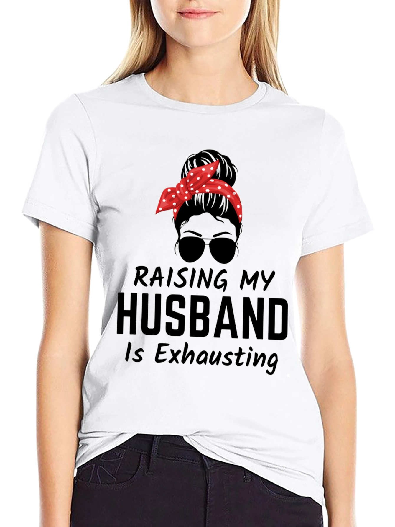 Raising My Husband Messy Bun T-Shirt