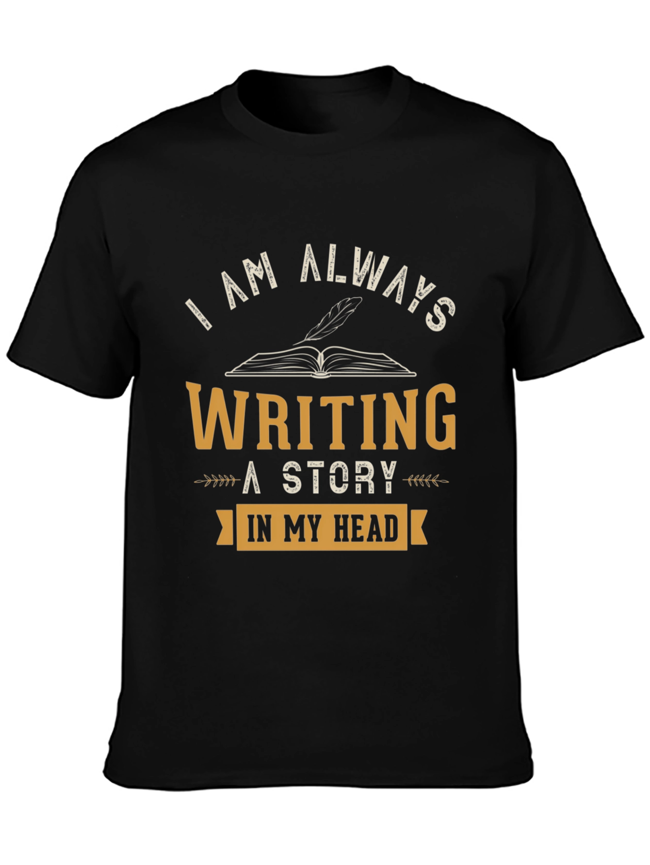 Writers Tee: Always Writing a Story