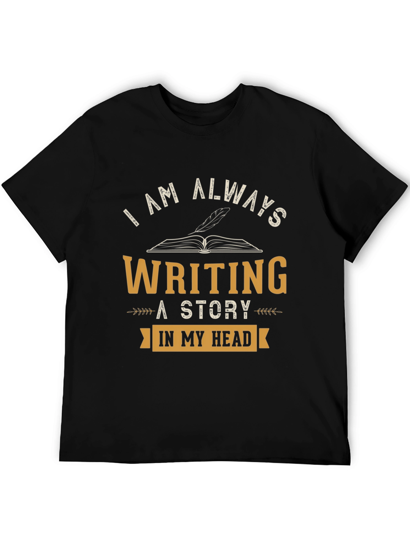 Writers Tee: Always Writing a Story