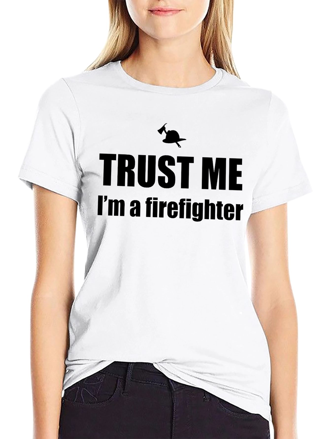 Trust Me Firefighter T-Shirt