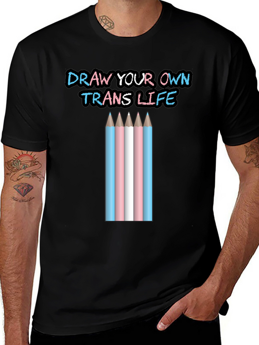Draw Your Own Trans Life T-Shirt