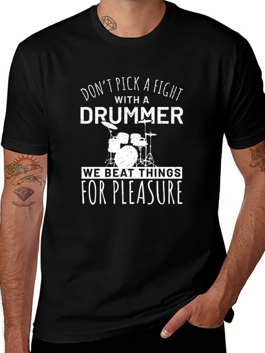 Dont Pick A Fight With A Drummer Graphic Tee