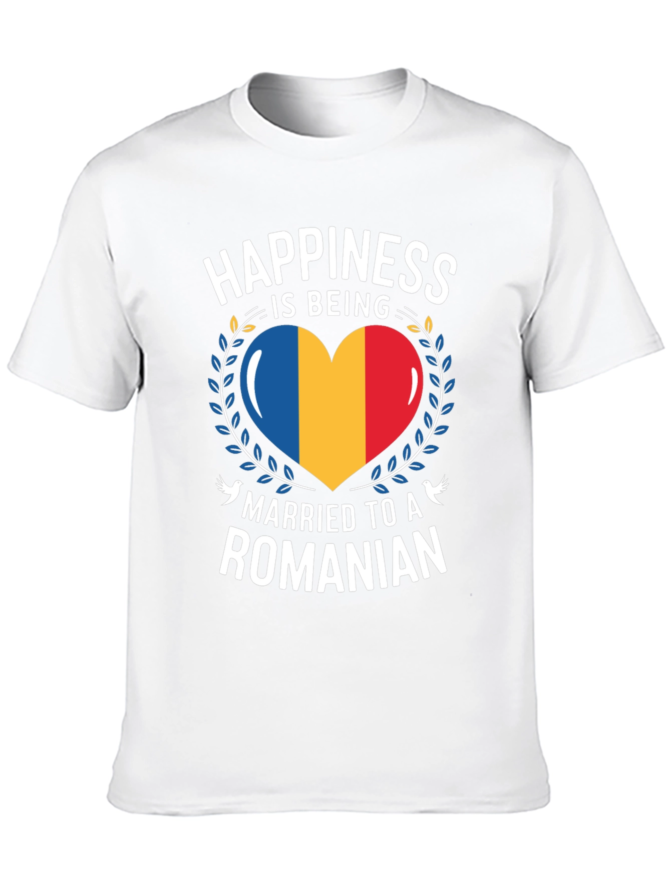 Happiness is Being Married to a Romanian T-Shirt
