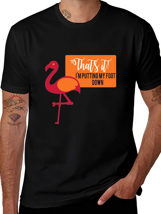 Flamingo Thats It! Graphic T-Shirt