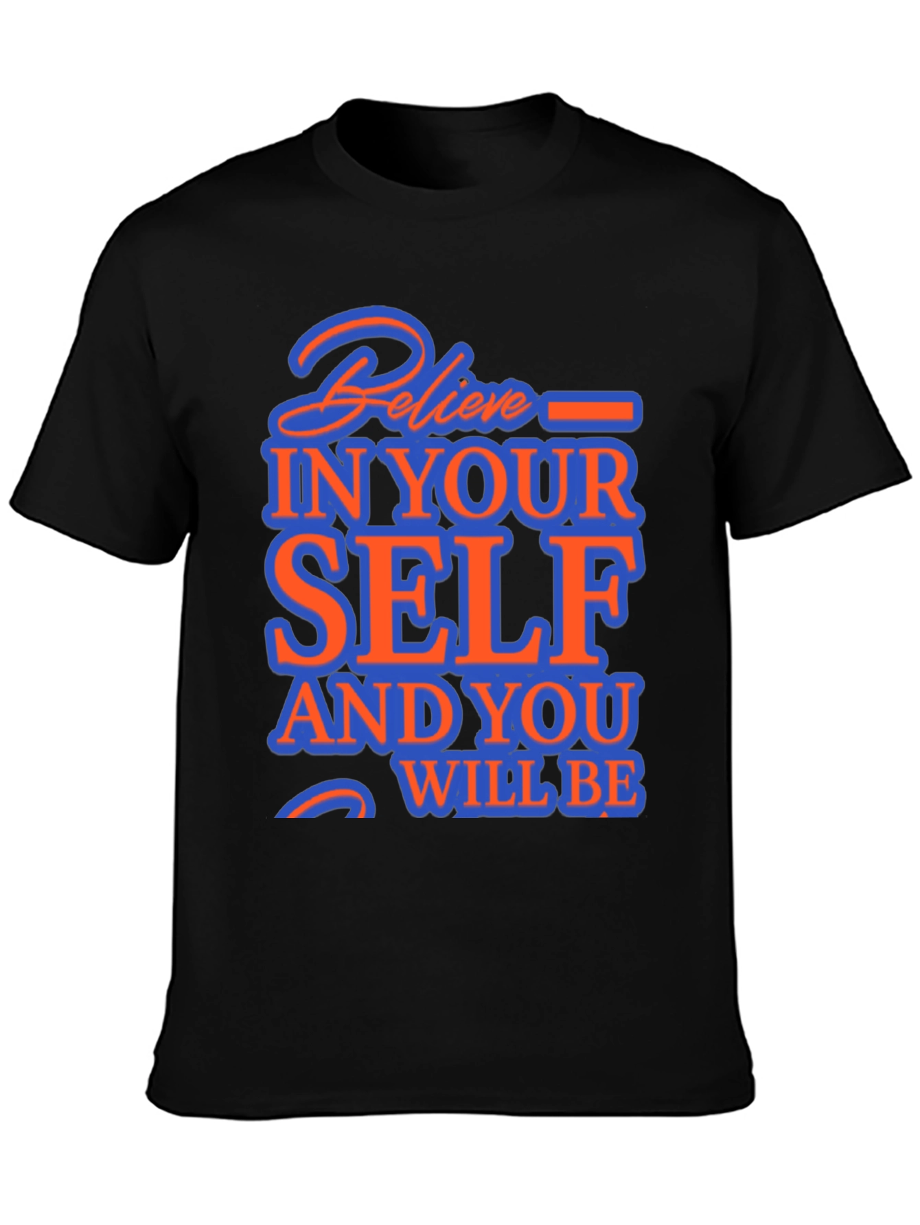 Believe In Yourself Graphic Tee - Inspirational
