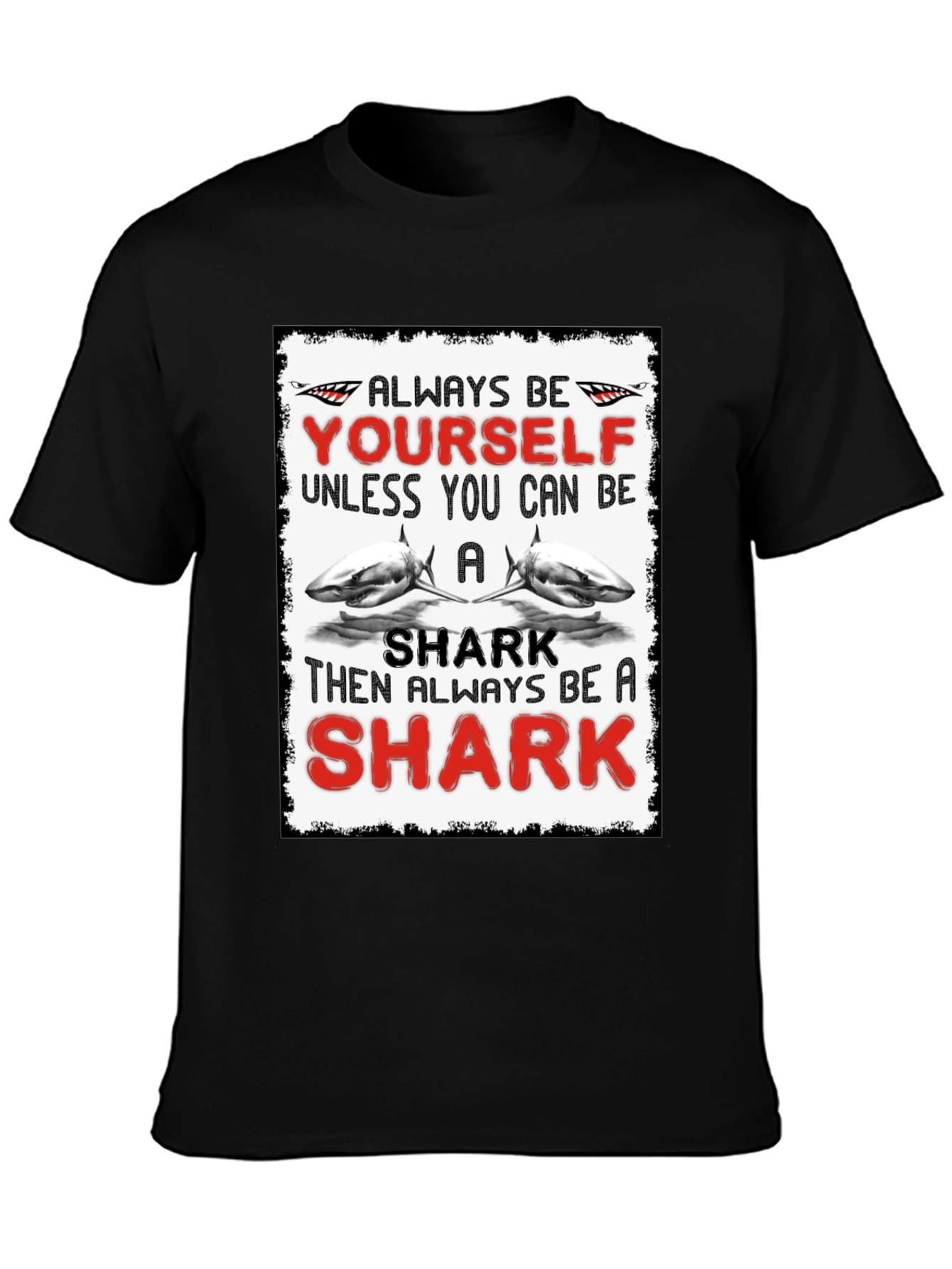 Be Yourself Shark T-Shirt