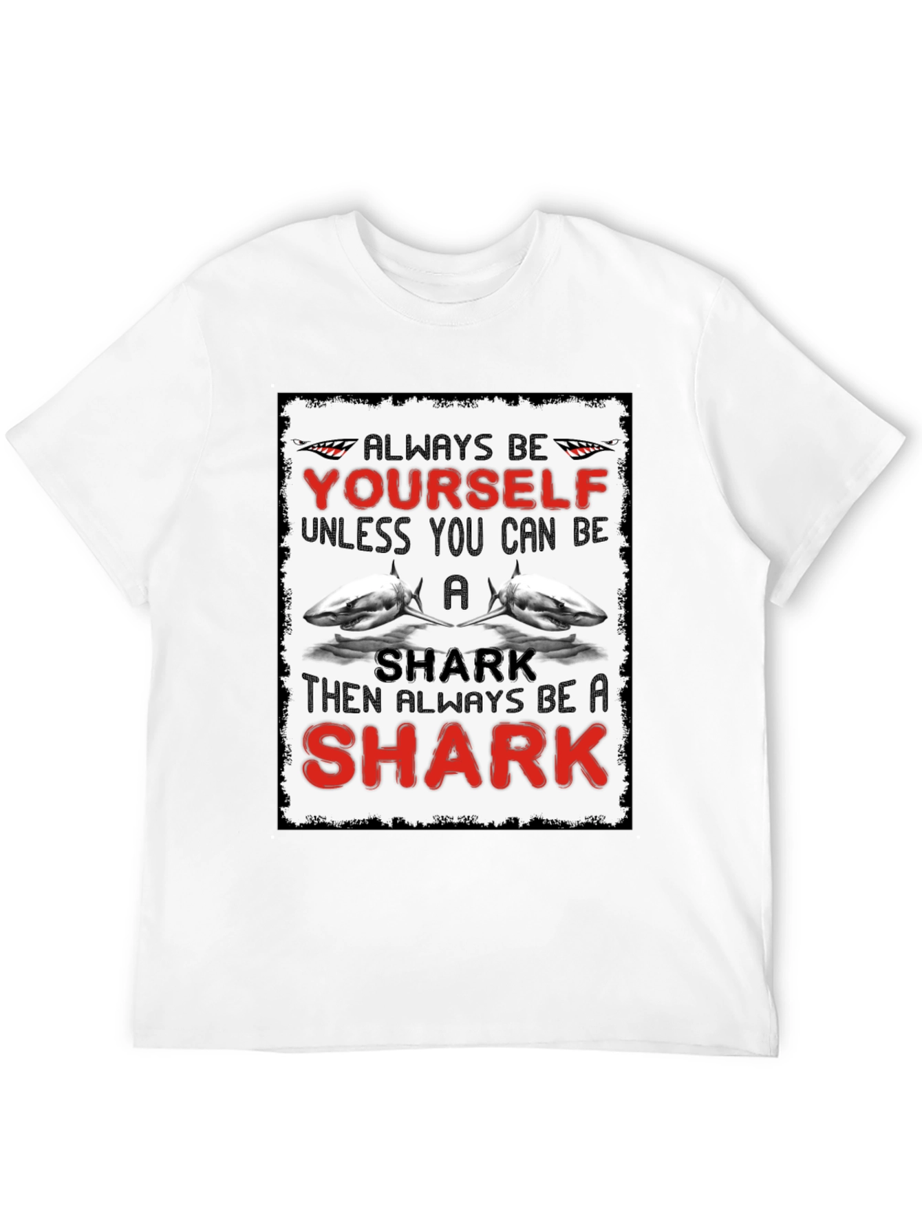 Be Yourself Shark T-Shirt