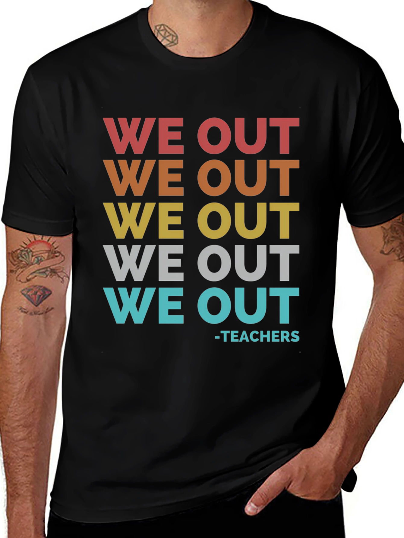 We Out Teachers Graphic T-Shirt