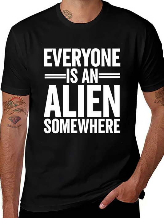 Everyone is an Alien Somewhere Graphic Tee