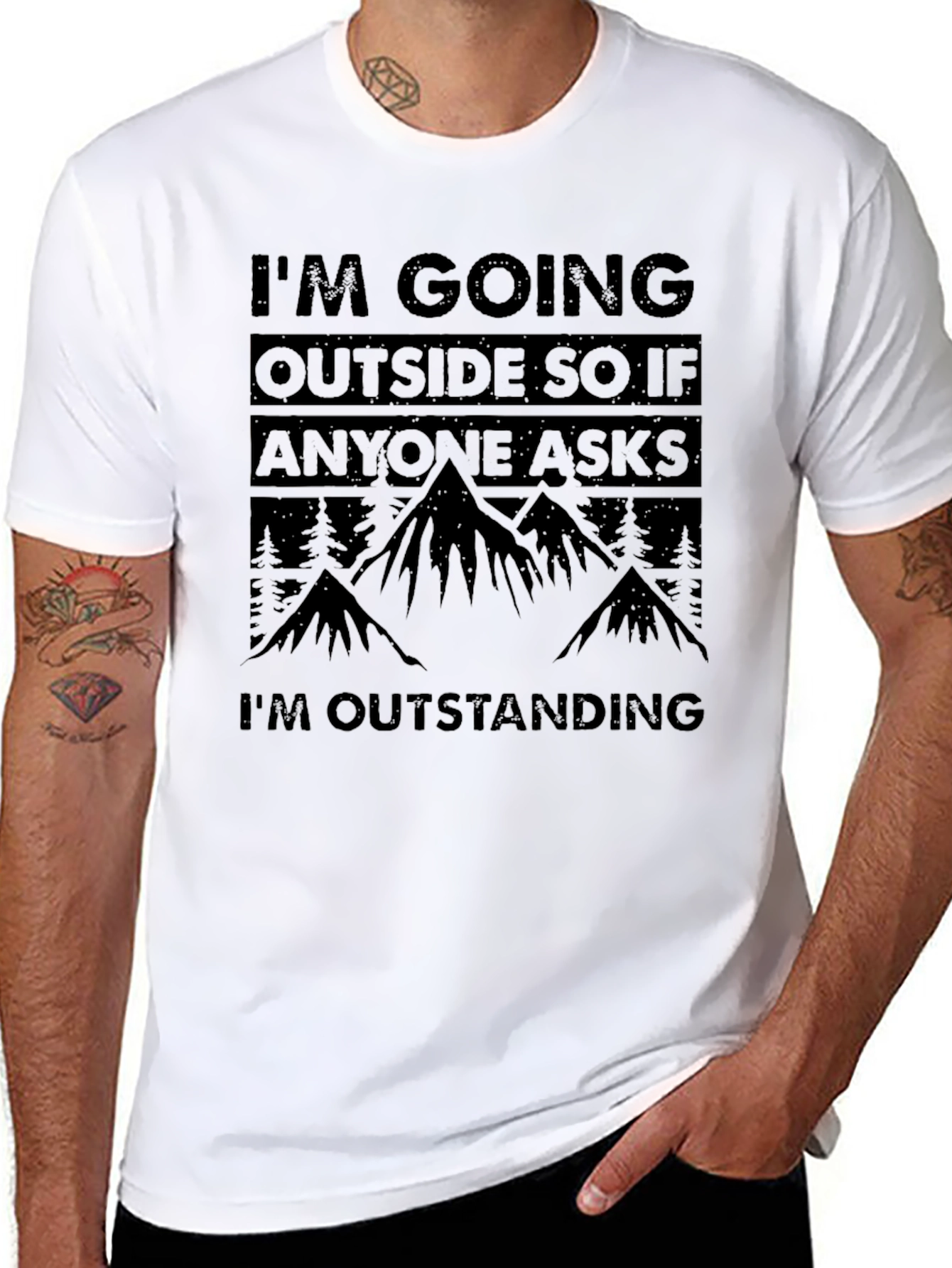 Funny Outdoor T-Shirt - Im Outstanding!