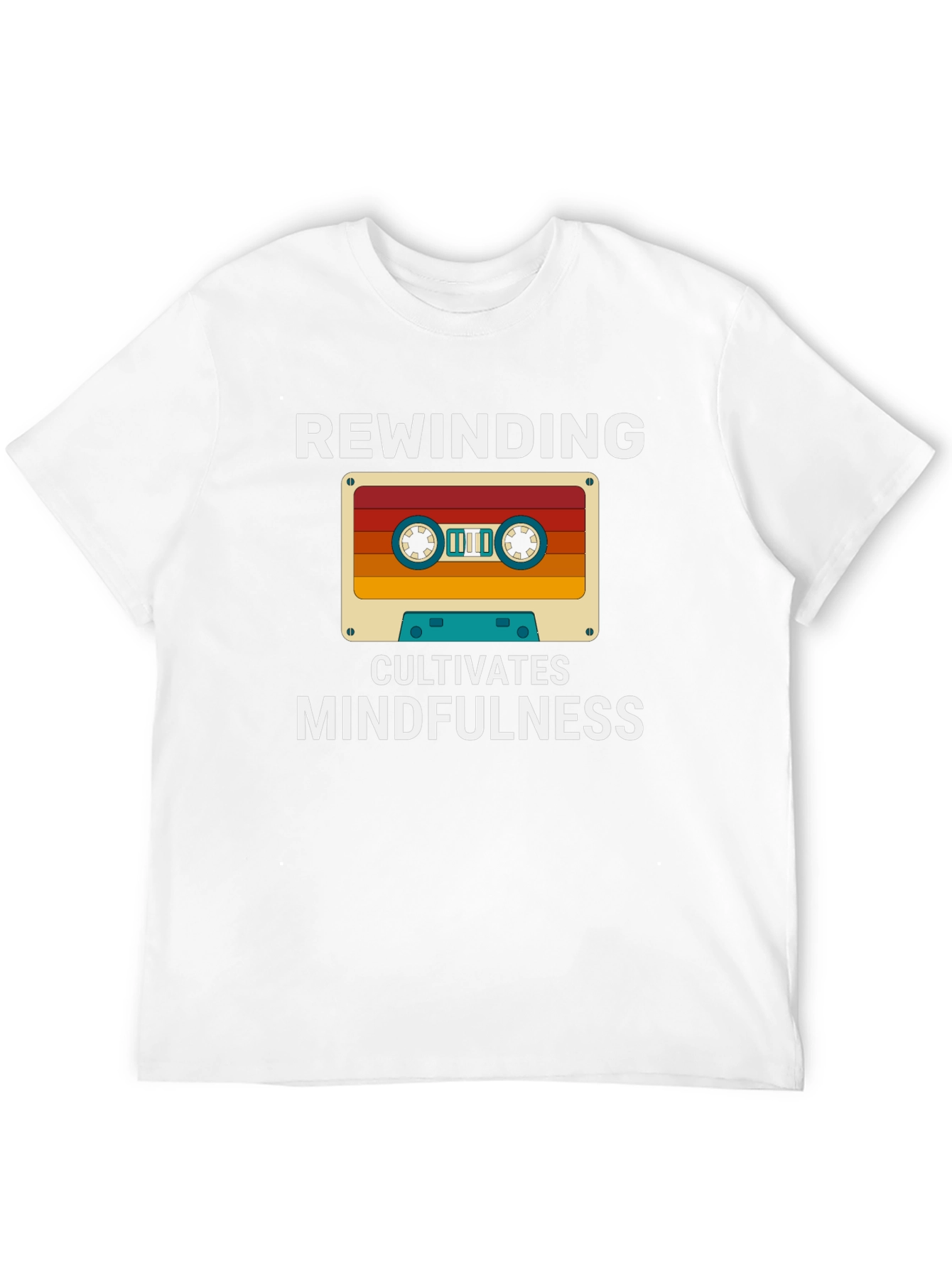Rewinding Cultivates Mindfulness T-Shirt