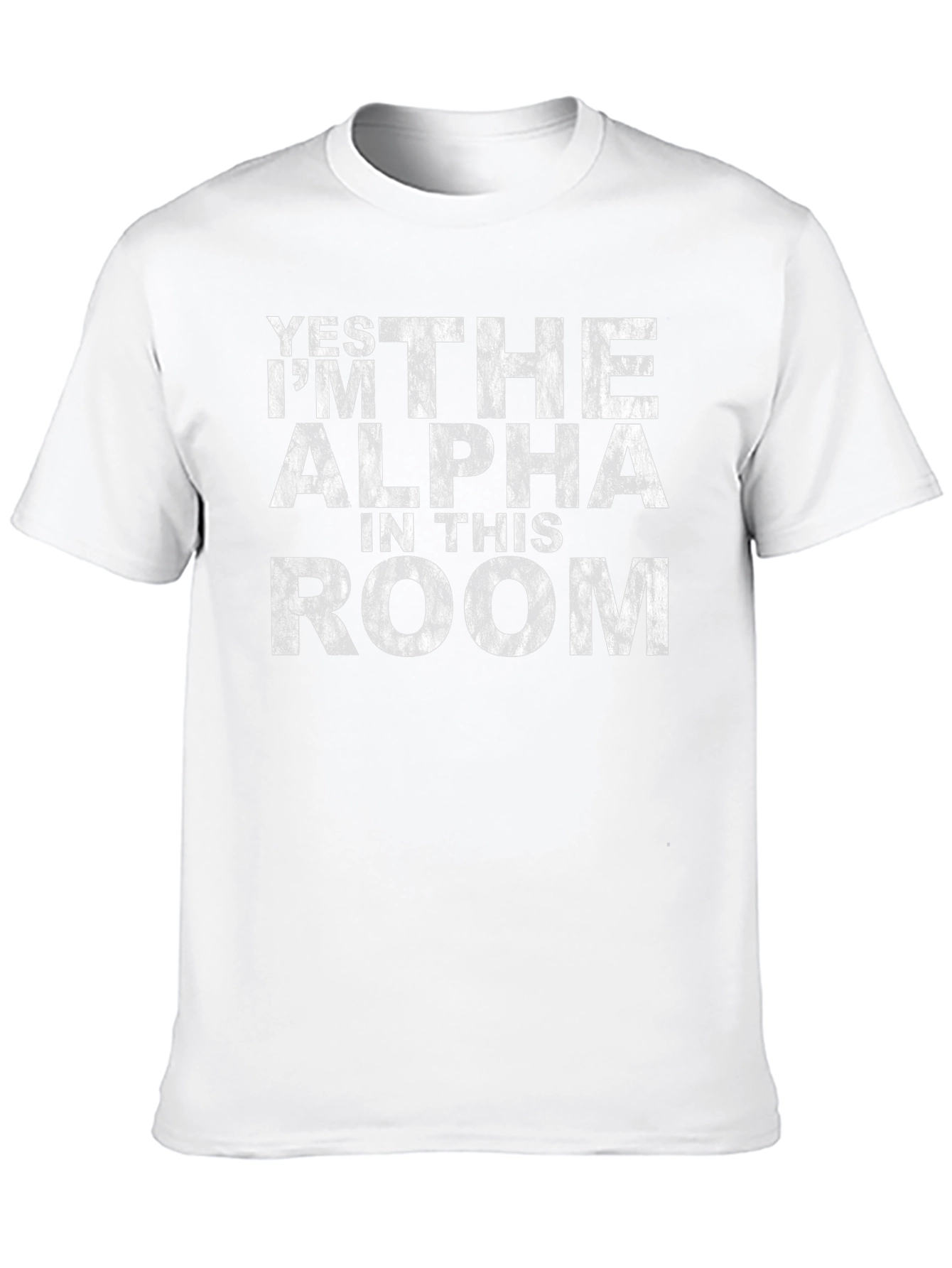 Yes Im The Alpha In This Room Graphic T-Shirt