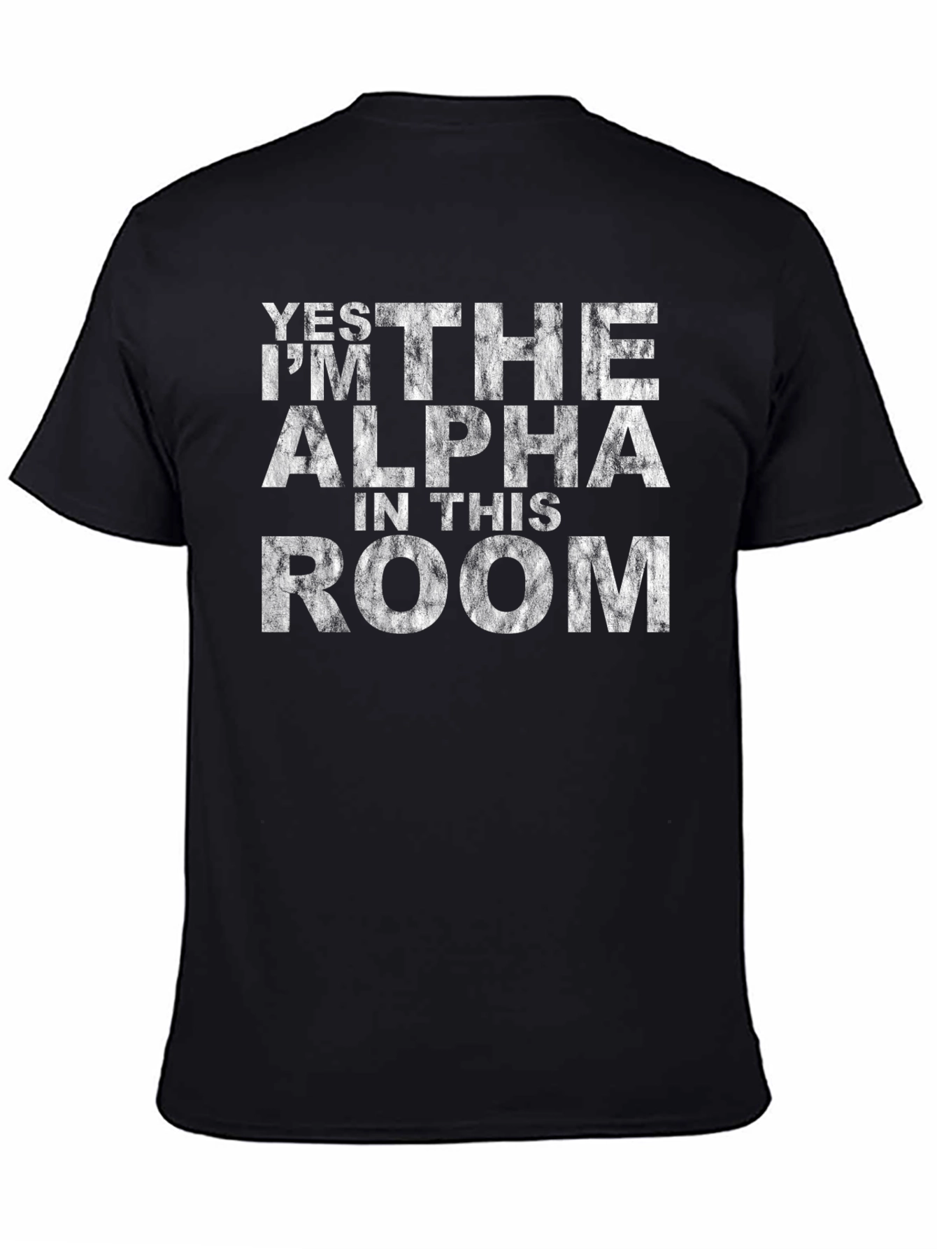 Yes Im The Alpha In This Room Graphic T-Shirt