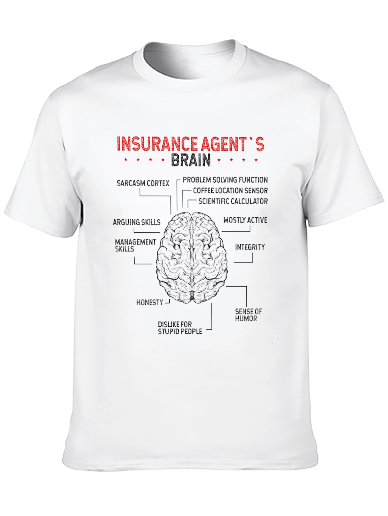 Insurance Agent Brain T-Shirt - Funny Job Tee