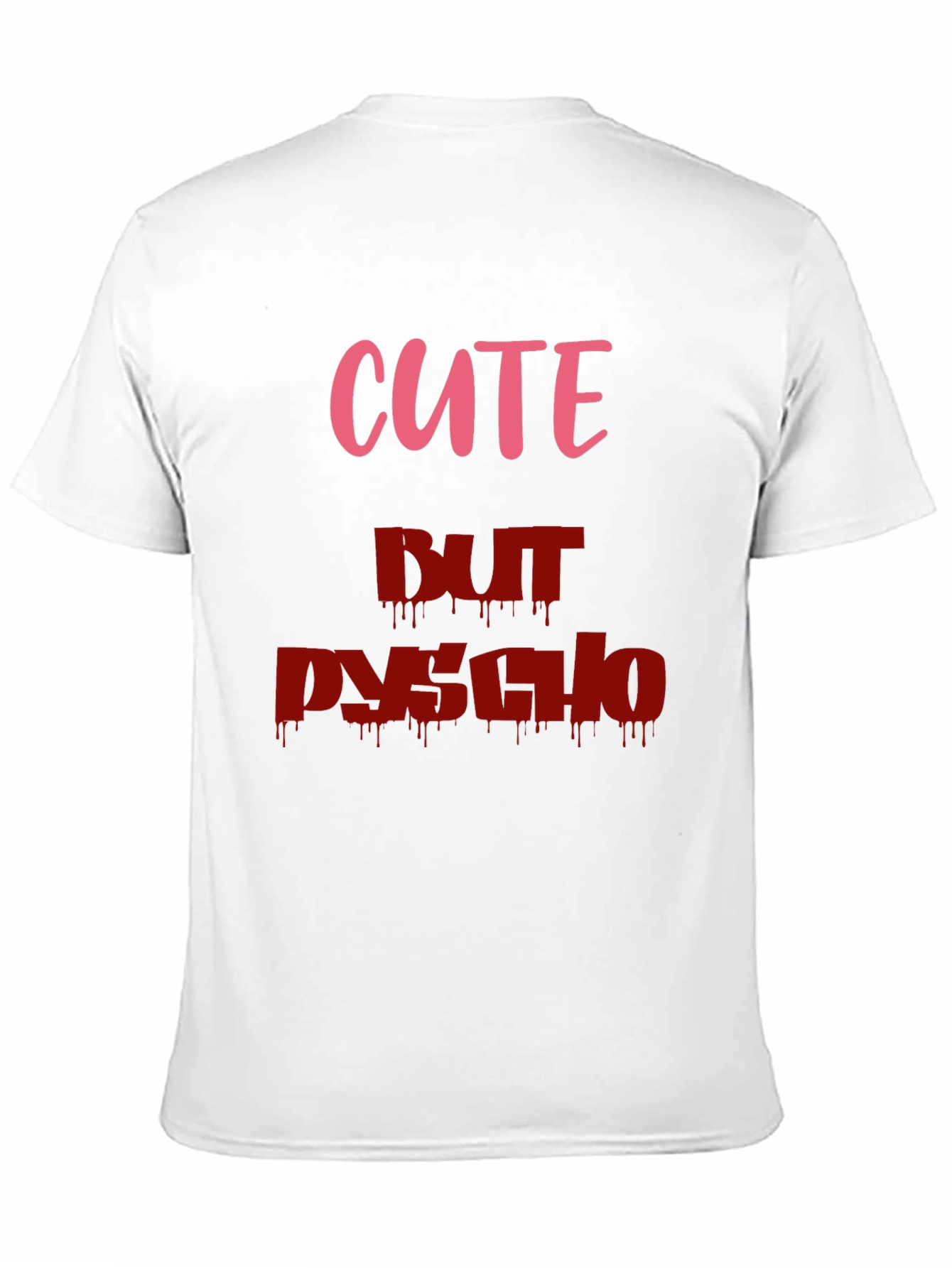 Cute But Psycho Graphic Tee