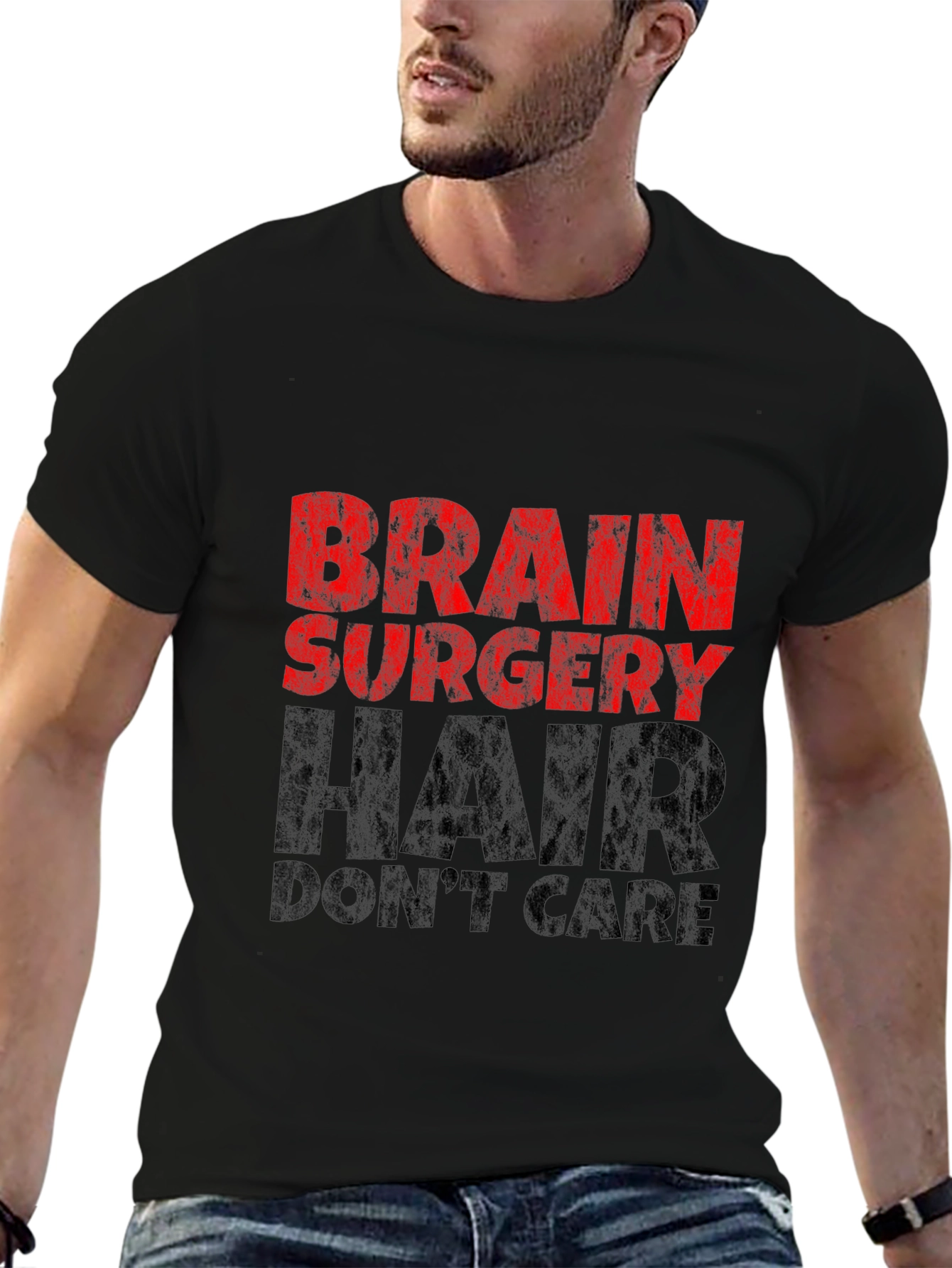 Brain Surgery Hair Dont Care Graphic T-Shirt