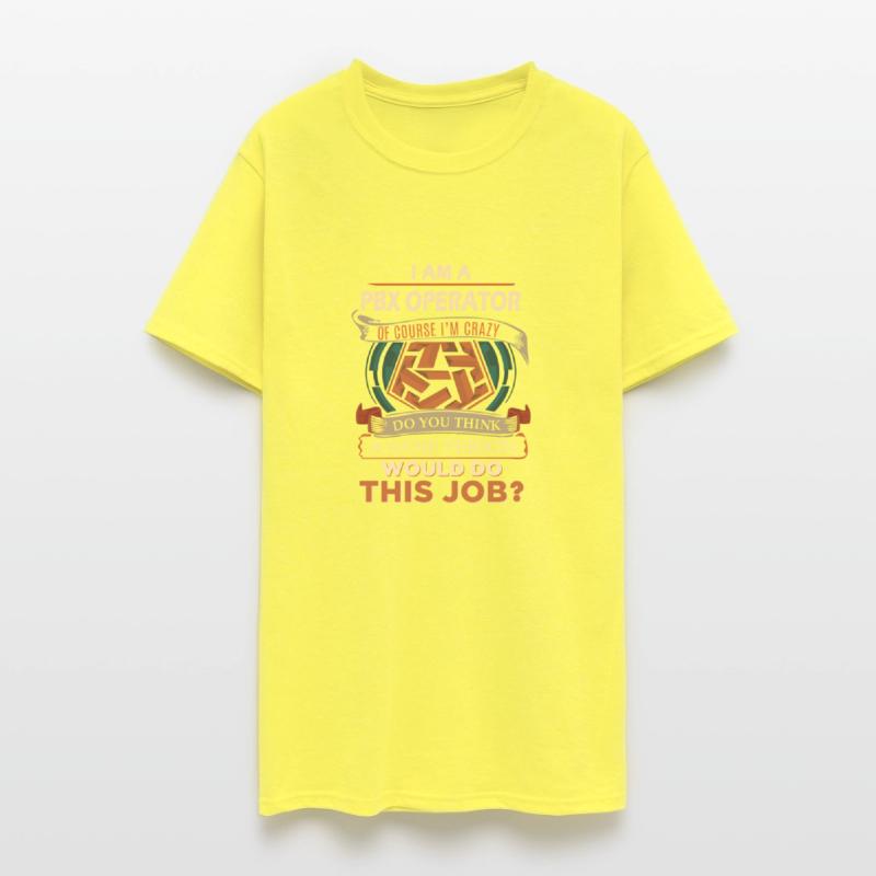 Pbx Operator T Shirt - Sane Person Gift Item Tee