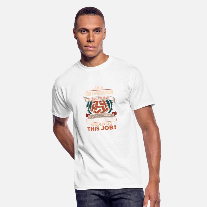 Pbx Operator T Shirt - Sane Person Gift Item Tee
