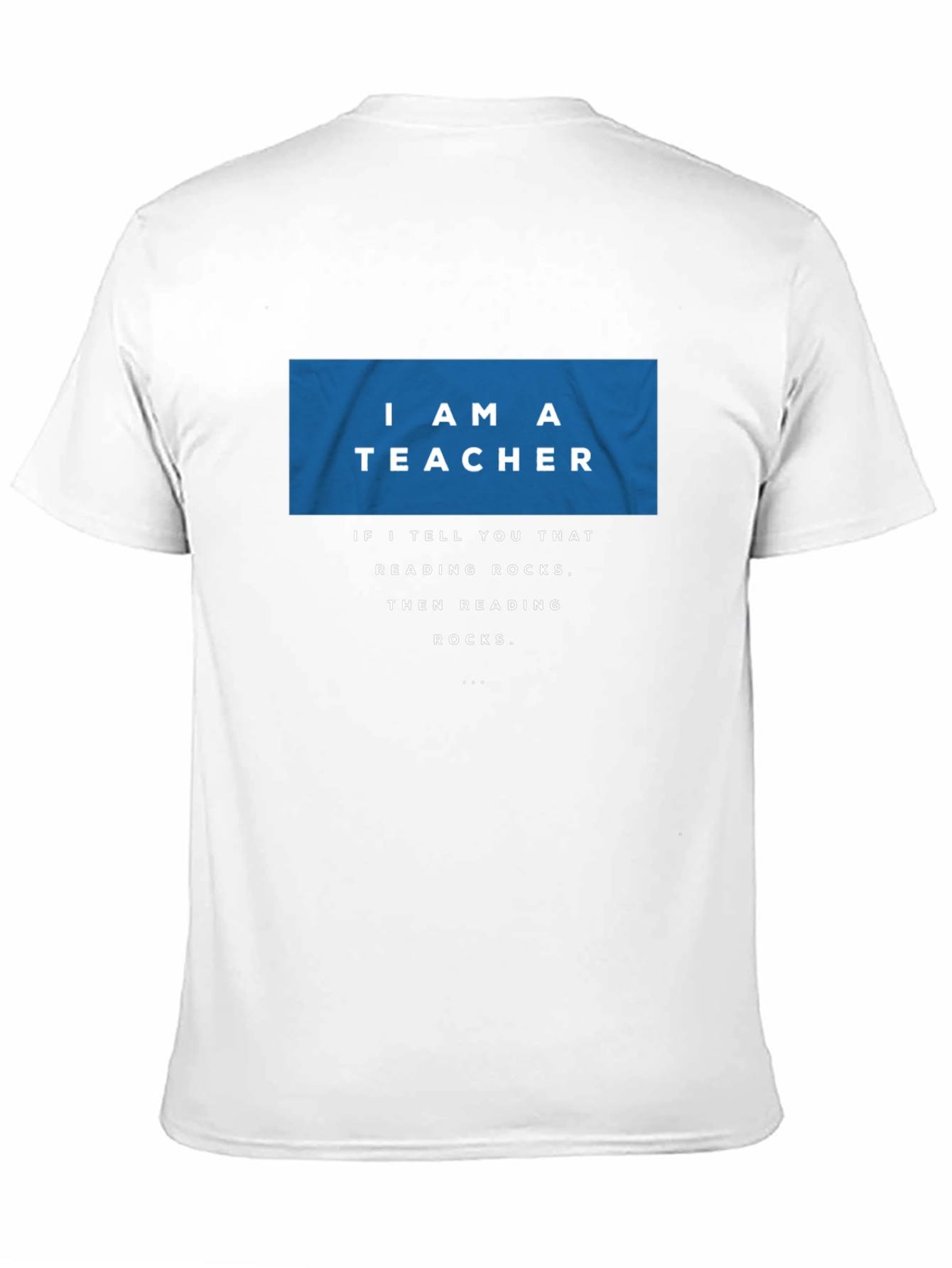 I AM A TEACHER Reading Rocks T-Shirt