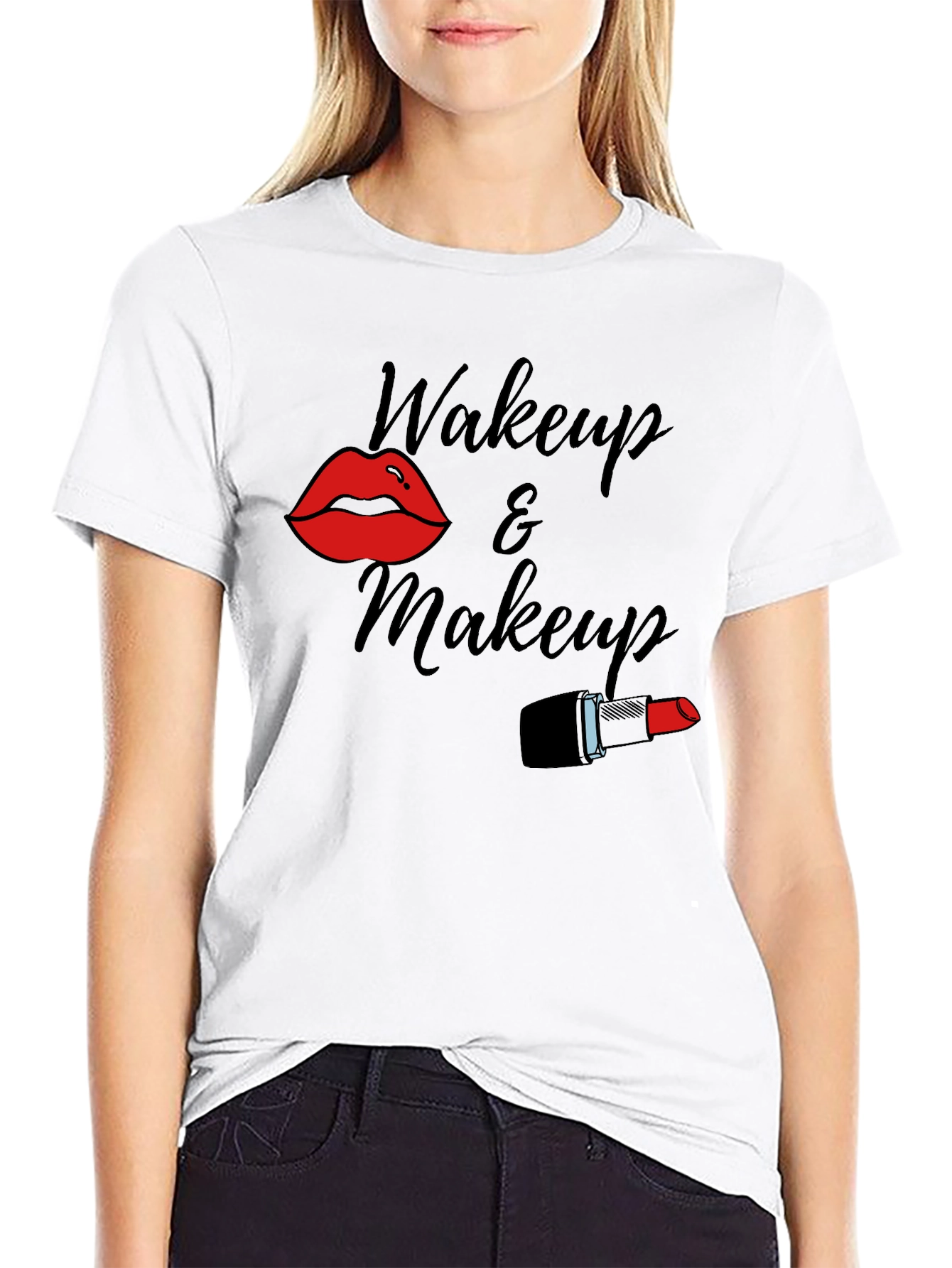 Wakeup & Makeup T-Shirt - Stylish Graphic Tee